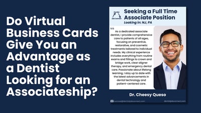 Do Virtual Business Cards Give You an Advantage as a Dentist Looking for an Associateship?